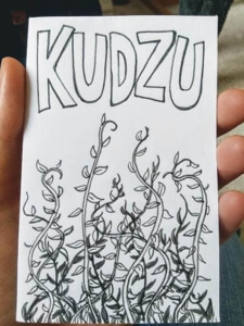 Minizine cover of Kudzu. Cover illustration: tangled vines growing up from the bottom.