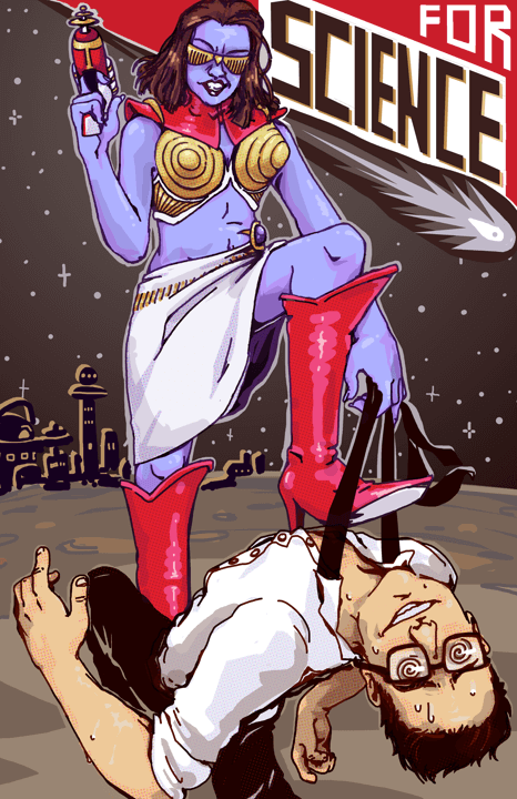 An alien woman with blue skin and a blaster puts her boot on a man's neck. His eyes are spirals and he has a lopsided grin. In the background is a spacescape with some distant city and a shooting star. Soviet style lettering says For Science. Digital art.
