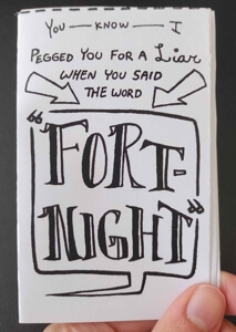 Minizine cover of Fortnight. Cover lyrics: You know I pegged you for a liar when you said the word 'Fortnight'